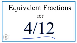 How to Find Equivalent Fractions for 412 [upl. by Nelehyram956]