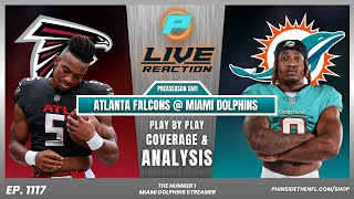 NFL LIVE STREAM  MIAMI DOLPHINS VS ATLANTA FALCONS  PLAY BY PLAY LIVE REACTION amp HIGHLIGHTS [upl. by Montagu218]