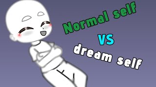 Normal Self VS Dream Self gacha RoadTo2000 SUBSCRIBERS 🥳 [upl. by Bravin]