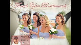 Thank you bridesmaids [upl. by Katee]