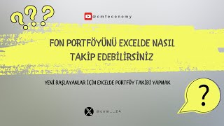 Fon Portföyünüzü Excelde Nasıl Takip Edersiniz [upl. by Cozmo707]