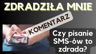 Napisy  ona pisze do niego Czy pisanie wiadomości do innego mężczyzny to już zdrada [upl. by Huda]