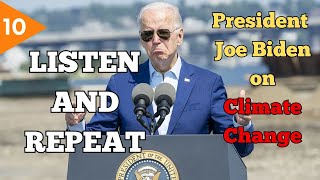 LISTEN AND REPEAT  Learn English through speeches  President Joe Biden on Climate Change [upl. by Snodgrass979]