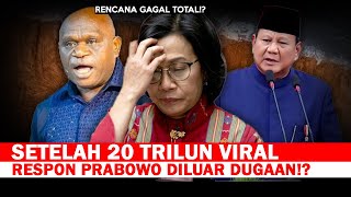 PANIKLAH KALIANRESPON TAK TERDUGA PRABOWO SETELAH 20 TRILIUN VIRAL [upl. by Otsenre]