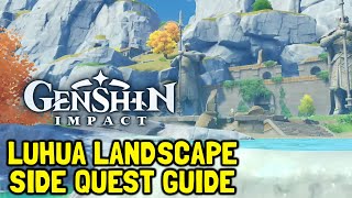 Genshin Impact Luhua Landscape Side Quest Guide [upl. by Weatherby]