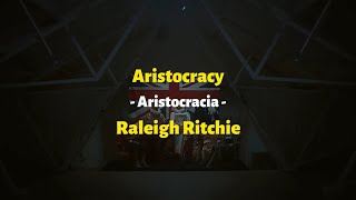 Raleigh Ritchie  Aristocrats Subtitulado [upl. by Wurtz]