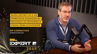 Episódio 5  Saída definitiva e principais cuidados na mudança da residência fiscal para o exterior [upl. by Noved]