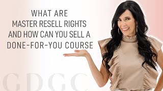 What are Master Resell Rights and How Can You Sell a DoneForYou Course [upl. by Nigam]