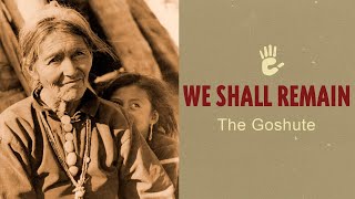 The Goshute  We Shall Remain A Native History of Utah FULL EPISODE [upl. by Tnomal]