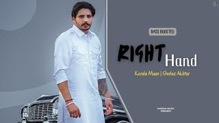 Right Hand By Korala Maan  Gurlez Akhtar New Song Bass Boosted  DHIMAN MUSIC [upl. by Einafets]