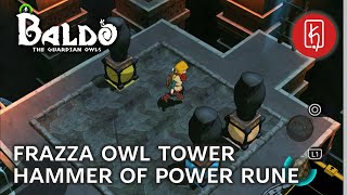 Baldo The Guardian Owls  Frazza Owl Tower Hammer of Power Rune [upl. by Lenni]