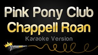 Chappell Roan  Pink Pony Club Karaoke Version [upl. by Sherl151]