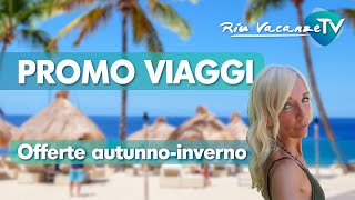 offerte di viaggio autunno inverno 20242025 [upl. by Naasar704]