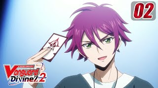 Episode 2 CARDFIGHT VANGUARD Divinez S2  Infinity vs Zero [upl. by Yelserp780]