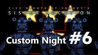 Five Nights at Freddys Sister Location Custom Night  Weirdos Gameplay [upl. by Hi]