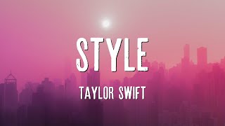 Style  Taylor Swift Lyrics [upl. by Macdermot]