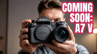 Sony A7 V  Finally Confirmed Coming Soon [upl. by Alliehs387]