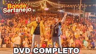 Bonde Sertanejo DVD Completo de Clipe AO VIVO [upl. by Anelagna]