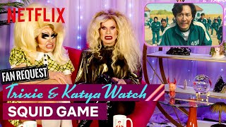 Drag Queens Trixie Mattel amp Katya React to Squid Game  I Like to Watch  Netflix [upl. by Holly-Anne]