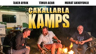 Çakallarla KAMPS  İlker AYRIK  Murat AKKOYUNLU  Timur ACAR  Arazi Modu [upl. by Franciska]