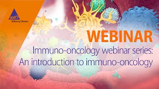 Immunooncology webinar series An introduction to immunooncology WEBINAR [upl. by Harsho]