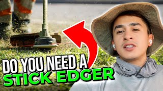 Do you need a Stick Edger 🌱🔪 Lawn Care Business Edging vs Using String Trimmer amp Lines Talk 〰️ [upl. by Essinger]