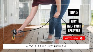 Best HVLP Paint Sprayers On Amazon  Top 5 Product  Reviewed amp Tested [upl. by Lerat127]