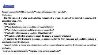 Managers can use the VRIO framework to aanalyze a firms competitive potential [upl. by Eugenio]