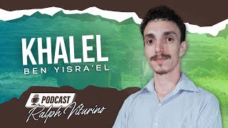 KHALEL BEN YISRAEL  YESHUA TORAH ABATE KOSHER TESHUVAH FILHOS  PODCAST RALPH VITURINO 09 [upl. by Graehme739]