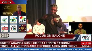 UNITED AGAINST KUSH SIERRA LEONES NATIONAL TOWNHALL MEETING AIMS TO FORGE A COMMON FRONT [upl. by Hayyim226]