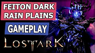 Lost Ark Gameplay Dark Rain PlainsThe Epic Feiton War [upl. by Aillicec]