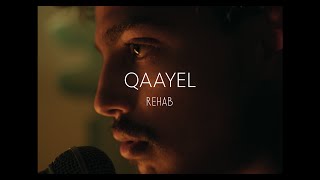 Qaayel  Rehab Acoustic  Chi Sessions [upl. by Lajet38]