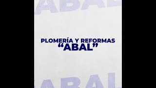 PLOMERIA Y REFORMAS ABAL SAS [upl. by Kcirre]