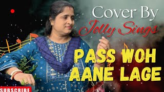 Paas Woh Aane Lage Zara Zara  4K Quality  Cover By Jolly Sings [upl. by Auhesoj]