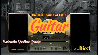 The HiFi Sound of Latin Guitar  High Quality Sound  Antonio Carlos Bonfa  Vol 1 [upl. by Zalea]