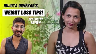 Rujuta Diwekars Weight Loss Tips  Zealocity Review [upl. by Asor]