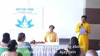 Dr Naveen Kumar Verma talking about Dhyanacharya Dr Ajay Jain [upl. by Lasala]