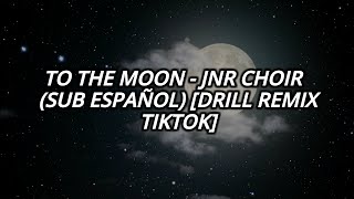 Jnr Choi  TO THE MOON Sub Español Drill Remix TikTok [upl. by Blanchette]