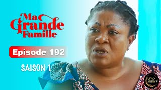 Série Ivoirienne  Ma Grande Famille  Saison 1 Episode 192 [upl. by Ahseken]