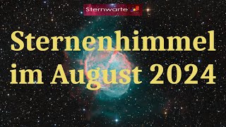 Der Sternenhimmel im August 2024 [upl. by Kneeland925]