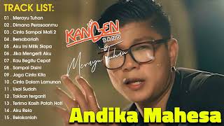 Andika Mahesa Kangen Band Full Album 2023 Merayu Tuhan Cinta Sampai Mati Dimana Perasaanmu [upl. by Annahaj]