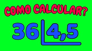 COMO CALCULAR 36 DIVIDIDO POR 45 Dividir 36 por 45 – Divisão com números decimais [upl. by Resaec]