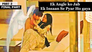 When an Angel fell in love with a girl  Korean Drama Explained In Hindi  CDrama In Hindi [upl. by Hayilaa]