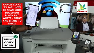 CANON PIXMA TS 3451 HOW TO SCAN YOUR DOCUMENT BLACK AND WHITE  PRINT AND SHARE TO EMAIL [upl. by Walston]