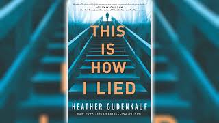 This Is How I Lied by Heather Gudenkauf 🎧📖 Mystery Thriller amp Suspense Audiobook [upl. by Shere474]