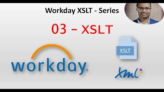 Workday XSLT 03 Basic XSLT Examples [upl. by Nonna]