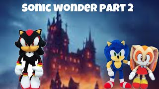 Sonic wonder part 2 [upl. by Bunde]