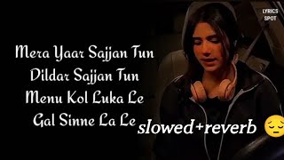 Mera Yaar Sajan Tu Dildar Sajan Tu Ijazat Falak  Full Song  Female Recover  Punjabi Song in Car [upl. by Eniamzaj]