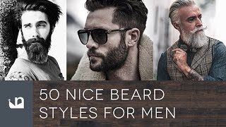 50 Nice Beard Styles For Men [upl. by Petromilli523]