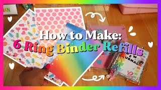 How to Make 6 Ring Binder Refills 🌈🗒 [upl. by Atem]